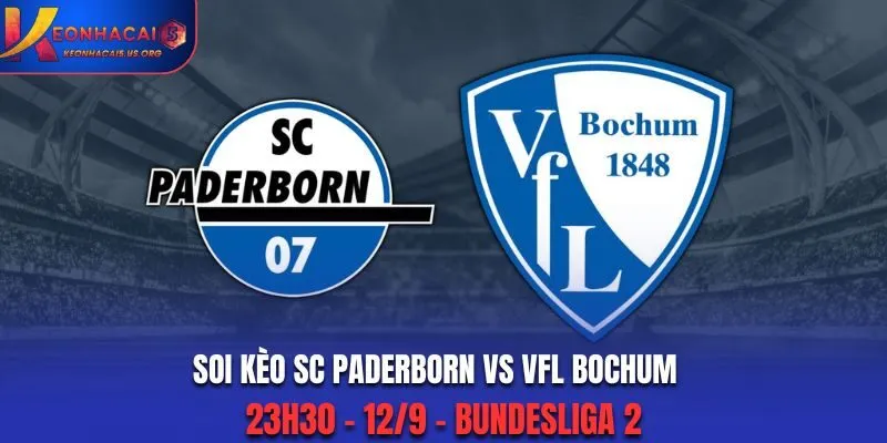 Soi Kèo SC Paderborn vs Vfl Bochum: 23h30 - 12/9 - Bundesliga 2